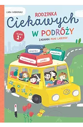 Rodzinka Ciekawych w podróży. Zadania Pani,Carnovali Lara