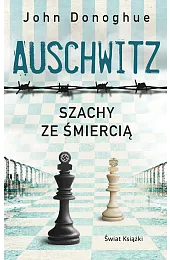 Auschwitz. Szachy ze śmiercią (wydanie pocketowe)Donoghue John