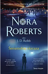 Śmiertelna ekstazaNora Roberts