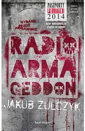 Radio ArmageddonJakub Żulczyk