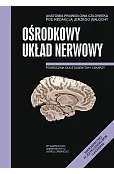 Anatomia prawidłowa człowieka. Ośrodkowy układ nerwowy. Podręcznik dla studentów i lekarzy