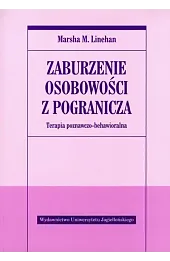 Zaburzenie osobowości z pogranicza. Terapia poznawczo-behawioralna