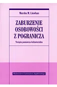 Zaburzenie osobowości z pogranicza. Terapia poznawczo-behawioralna