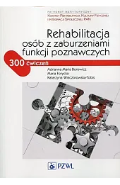 Rehabilitacja osób z zaburzeniami funkcji poznawczych
