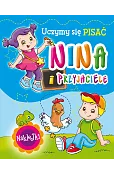 Nina i przyjaciele. Uczymy się pisać