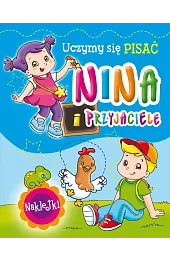 Nina i przyjaciele. Uczymy się pisaćMitri Monica Pierazzi