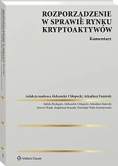 Rozporządzenie w sprawie rynku kryptoaktywów. Komentarz,Izabela Biedugnis