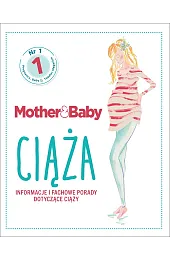Mother&Baby. Ciąża. Informacje i fachowe porady