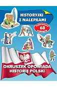 Okruszek opowiada historię Polski. Historyjki z nalepkami