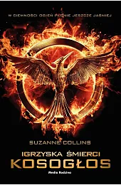 Kosogłos. Igrzyska śmierci. Tom 3 (wydanie,Suzanne Collins