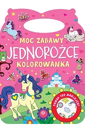 Moc zabawy. Jednorożce. Kolorowanka