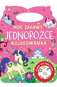Moc zabawy. Jednorożce. Kolorowanka