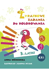 Zadania Żyrafki. Zadania do kolorowania z naklejkami 3 latka. Część 1