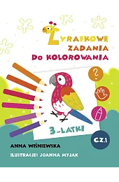 Zadania Żyrafki. Zadania do kolorowania z,Anna Wiśniewska