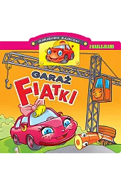 Garażowe bajeczki. Garaż Fiatki