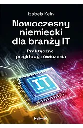Nowoczesny niemiecki dla branży IT. Praktyczne przykłady i ćwiczenia