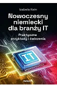 Nowoczesny niemiecki dla branży IT. Praktyczne przykłady i ćwiczenia