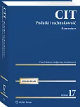 CIT. Komentarz. Podatki i rachunkowość [PRZEDSPRZEDAŻ]