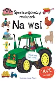 Spostrzegawszy maluszek. Na wsi