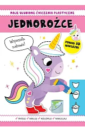 Moje ulubione ćwiczenia plastyczne. JednorożceBenaghi Silvana