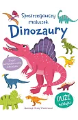 Spostrzegawszy maluszek. Dinozaury