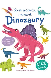 Spostrzegawszy maluszek. DinozauryShuttlewood Craig