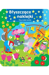 Błyszczące naklejki. Trzy małe świnkizbiorowa Praca