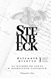 Dziennik pisarza. Na wschód od Edenu w osobistych zapiskach