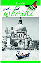 Słownik włoski. Włosko-polski, polsko-włoskiCieśla Hanna