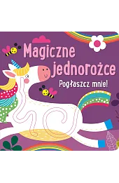 Pogłaszcz mnie! Magiczne jednorożce