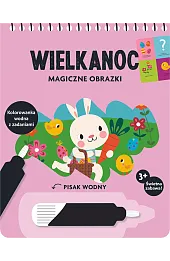 Wielkanoc. Magiczne obrazki. Kolorowanka wodna z zadaniami
