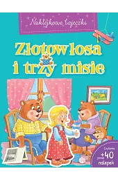 Naklejkowe bajeczki. Złotowłosa i trzy misie