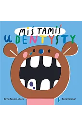 Miś Tamiś idzie do dentysty