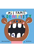 Miś Tamiś idzie do dentysty