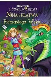 Nina i Klątwa Pierzastego Węża. Seria Dziewczynka z Szóstego Księżyca. Tom 3