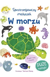Spostrzegawczy maluszek. W morzu