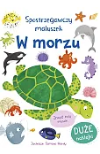 Spostrzegawczy maluszek. W morzu