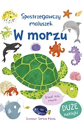 Spostrzegawczy maluszek. W morzuHardy Samara