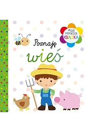 Moja pierwsza książka Poznaję wieś