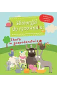 Skarb w gospodarstwie. Historyjki do rysowania