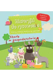 Skarb w gospodarstwie. Historyjki do rysowaniaCharlotte Grossetête