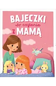 Bajeczki do czytania z Mamą