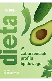 Dieta w zaburzeniach profilu lipidowegoKargulewicz Angelika