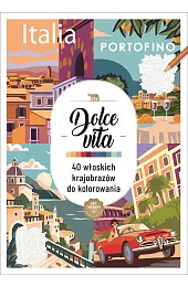 Art therapy. Kolorowanka antystresowa. Dolce vita.,zbiorowa Praca