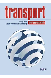 Transport. Nowe uwarunkowania