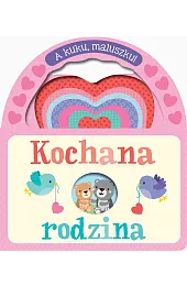 A kuku, maluszku! Kochana rodzinazbiorowa Praca