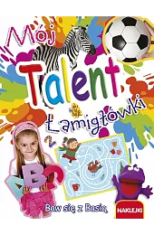 Mój talent. Łamigłówkizbiorowa Praca