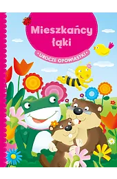 Urocze opowiastki. Mieszkańcy łąkiCencetti Greta