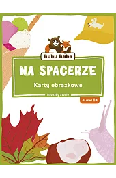 Bubu Baba. Karty obrazkowe. Na spacerzezbiorowa Praca