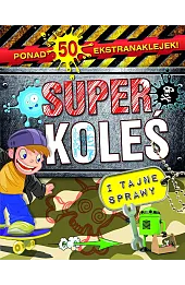 Superkoleś i tajne sprawy